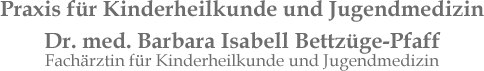 Praxis für Kinderheilkunde und jugendmedizin